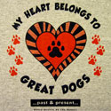 My Heart Belongs to Great Dogs (past and present)