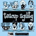 Teacup Agility