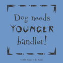 Dog Needs Younger Handler